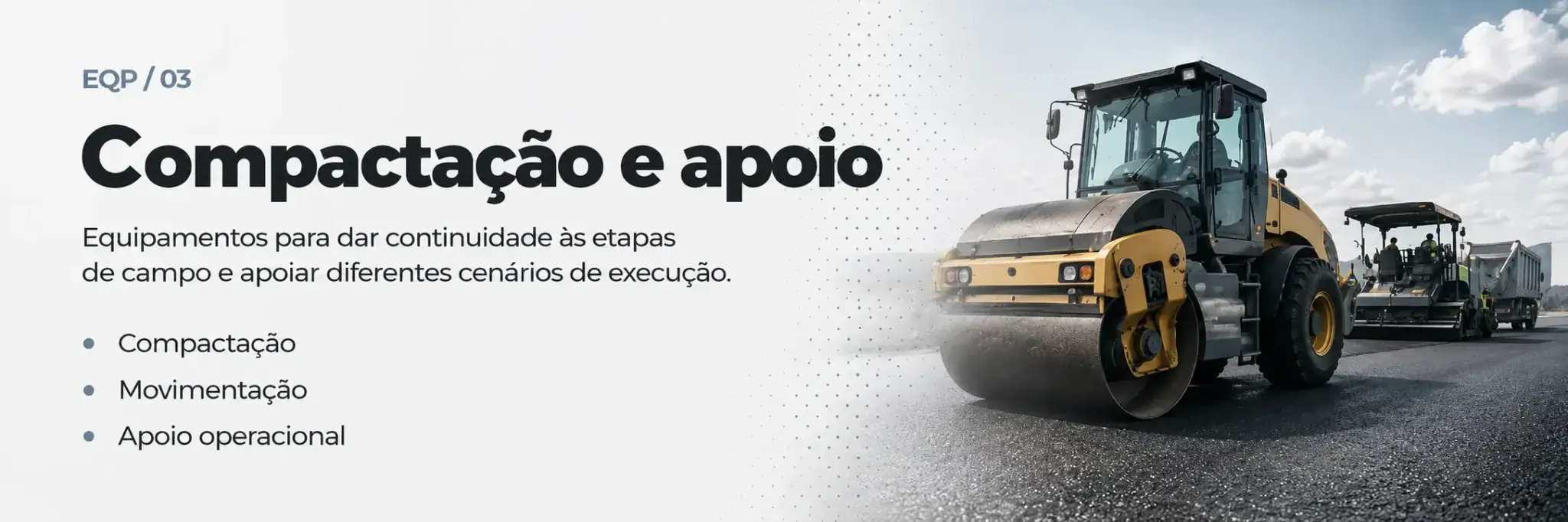 Card de compactação e apoio com equipamentos para continuidade das etapas de campo